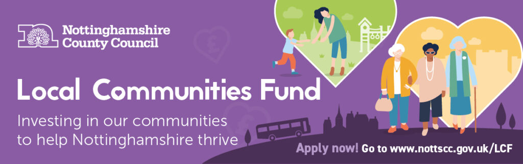 Nottinghamshire County Council’s Local Communities Fund. Capital Grants.