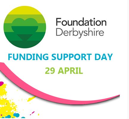 Foundation Derbyshire: Funding Support Day 29th April