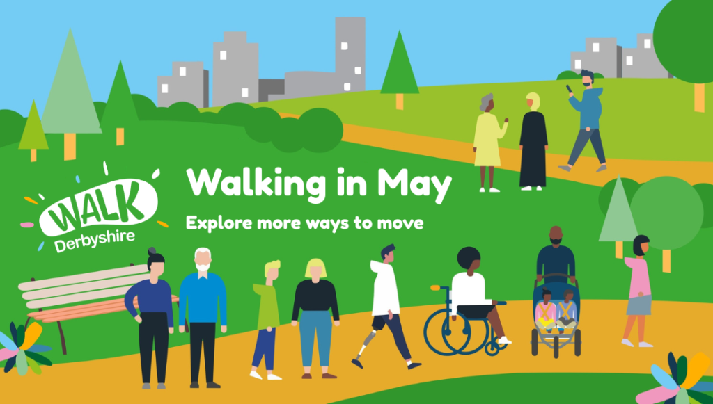 Walk Derbyshire – Walking in May (All the ways to move more)